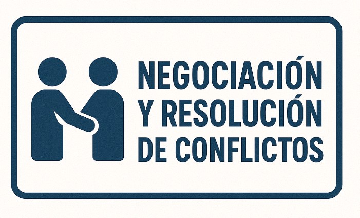 Negociación y Resolución de Conflictos